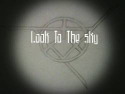 Look To The Sky : Look to the Sky